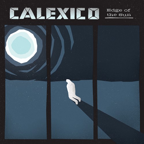 calexico-edge-of-the-sun